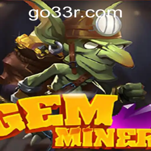 Discover the Thrilling World of GemMiner: A Look into Gameplay and Strategies